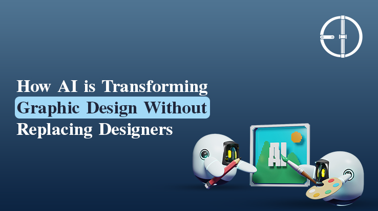 How AI is Transforming Graphic Design — Without Replacing Designers
